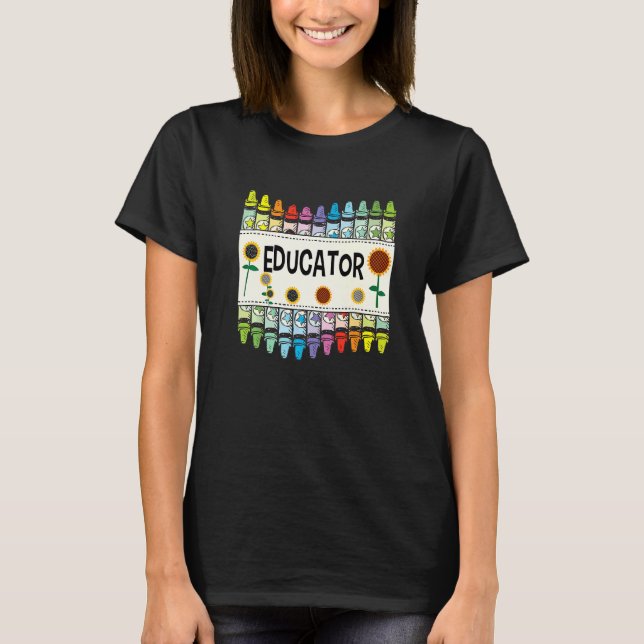 Crayons And Flower Teaching  Educator T-Shirt (Front)
