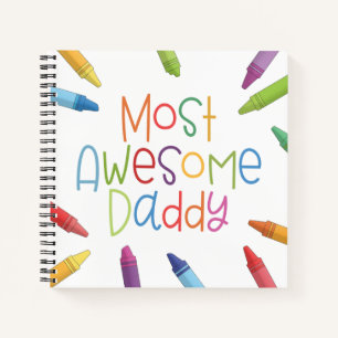 Crayons Most Awesome Daddy Typography Notebook