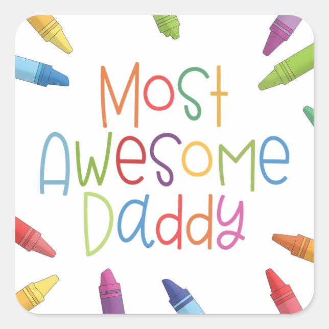 Crayons Most Awesome Daddy Typography | Sticker (Front)