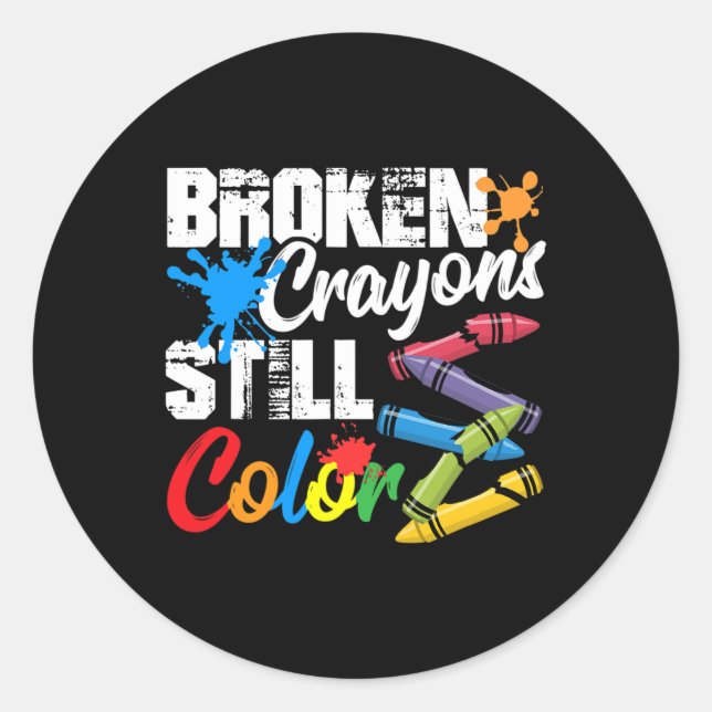 Crayons Still Colour Mental Health Awareness  Classic Round Sticker (Front)