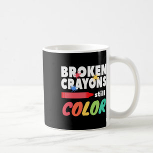 Crayons Still Colour Mental Health Awareness Coffee Mug