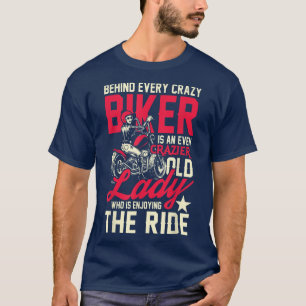 Crazier old biker lady enjoy motorcycle T-Shirt