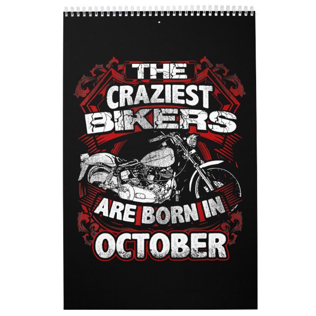 Craziest Bikers Are Born October Motorcycle Lover Calendar (Cover)