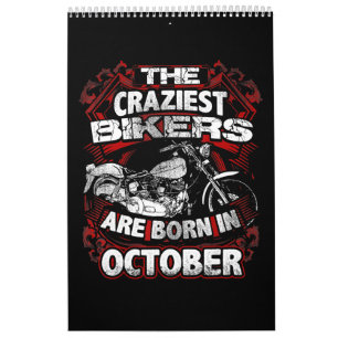 Craziest Bikers Are Born October Motorcycle Lover Calendar
