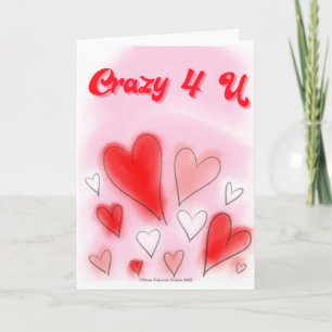 Crazy 4 U Valentine's Day Card