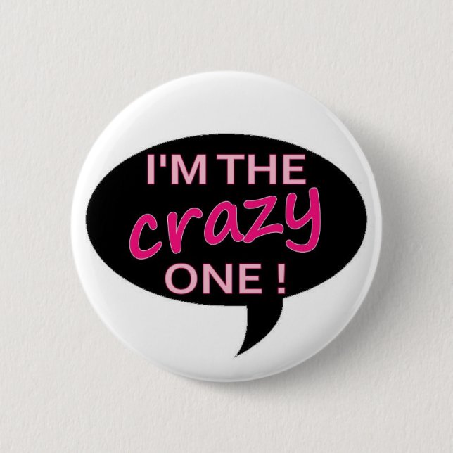 crazy 6 cm round badge (Front)