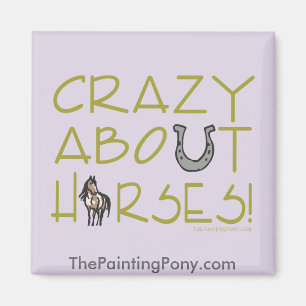 Crazy About Horses Magnet