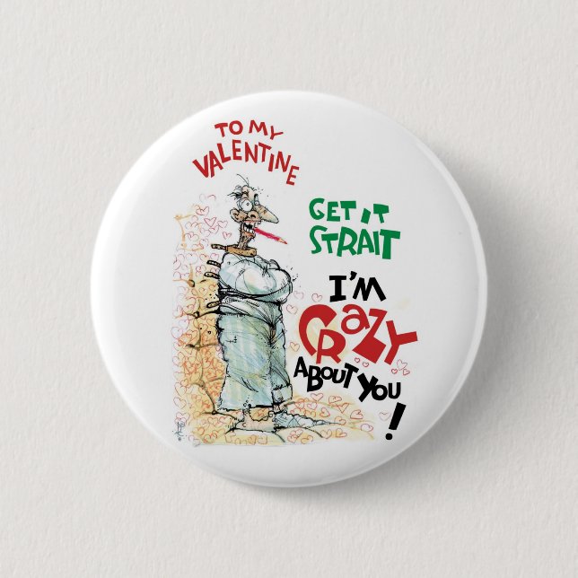 Crazy About You 6 Cm Round Badge (Front)