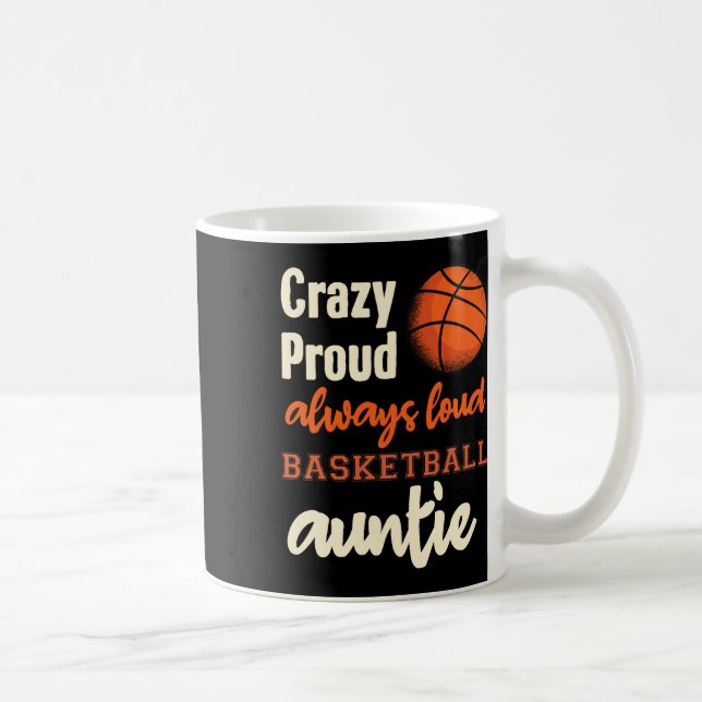 Crazy Always Loud Bysketbyll Auntie  Coffee Mug (Right)