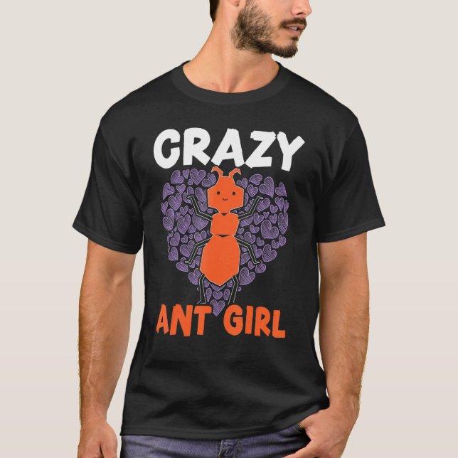 Crazy Ant Girl Ant Whisperer Ant   Insect World An T-Shirt (Front)