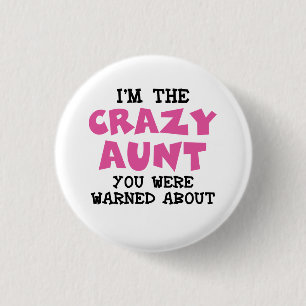 Crazy Aunt 3 Cm Round Badge
