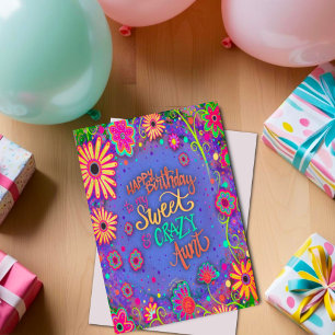 Crazy Aunt Birthday Pretty Floral Funny Card