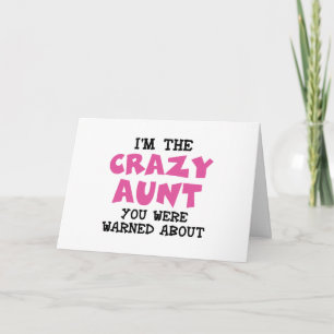 Crazy Aunt Card
