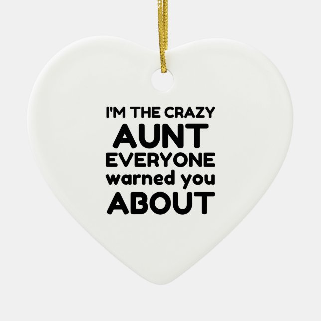CRAZY AUNT CERAMIC ORNAMENT (Front)