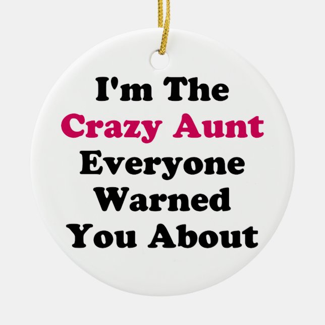 Crazy Aunt Ceramic Tree Decoration (Front)