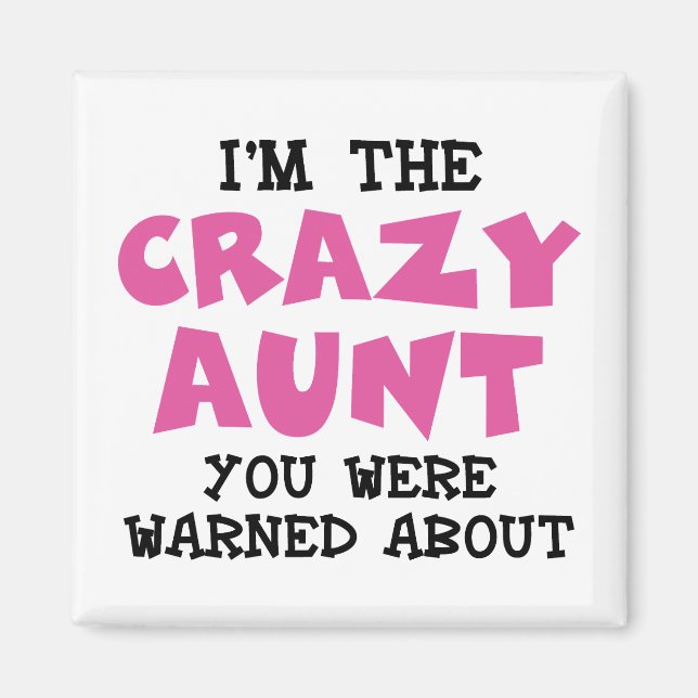Crazy Aunt Magnet (Front)