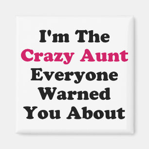 Crazy Aunt Magnet