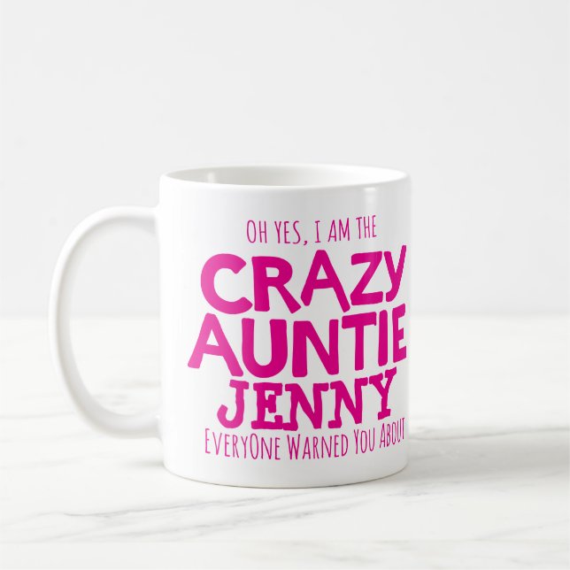 Crazy aunt warning custom name pink mug (Left)