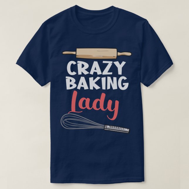 Crazy Baking Lady T-Shirt (Design Front)