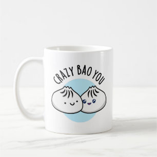 Crazy Bao You Funny Dimsum Pun Coffee Mug