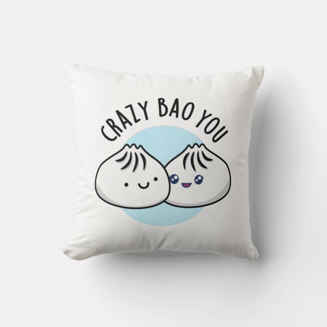 Crazy Bao You Funny Dimsum Pun Cushion (Front)