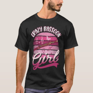 Crazy Bassoon Girl T-Shirt