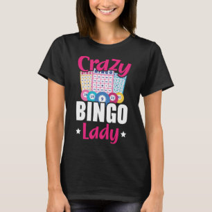 Crazy Bingo Lady Grandma Grandmother Granny Grandp T-Shirt