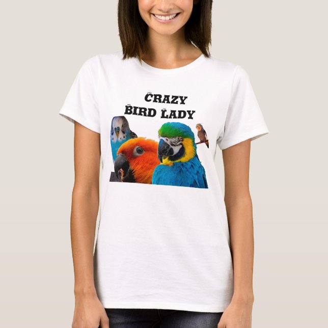 Crazy Bird Lady T-Shirt (Front)