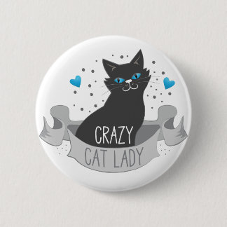crazy black cat lady banner 6 cm round badge