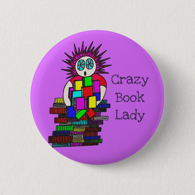 Crazy Book Lady Pin Badge (Front)