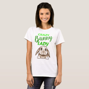 Crazy Bunny Lady Rabbit/Bunny T-Shirt