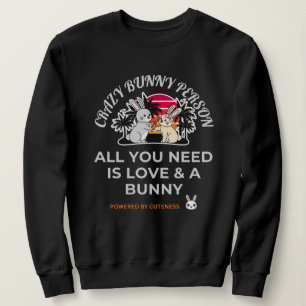 Crazy Bunny Person Sweatshirt