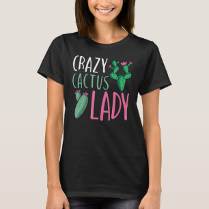 Crazy Cactus Lady  Desert Plant Succulents  Outfit T-Shirt
