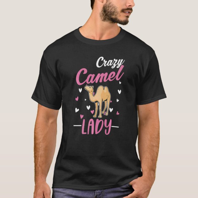 Crazy Camel Lady Camel Girl   T-Shirt (Front)