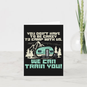 Crazy Camp With Us Funny Camping Van Rv Camper Men Card