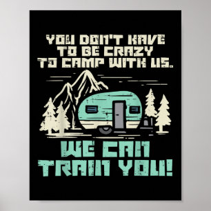 Crazy Camp With Us Funny Camping Van Rv Camper Men Poster