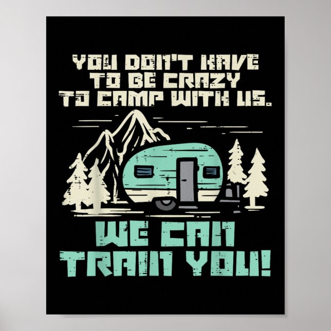 Crazy Camp With Us Funny Camping Van Rv Camper Men Poster (Front)