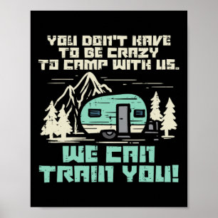 Crazy Camp With Us Funny Camping Van Rv Camper Men Poster