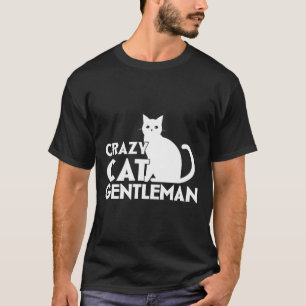 Crazy Cat Gentleman T-Shirt