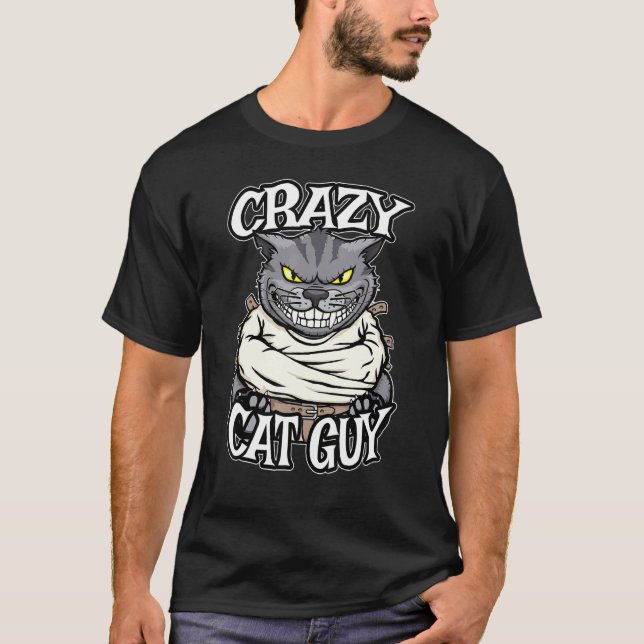 Crazy Cat Guy Evil Grinning Crazy Feline Cats T-Shirt (Front)