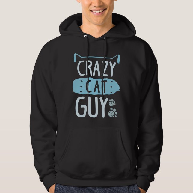 Crazy Cat Guy Hoodie (Front)