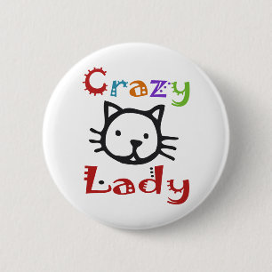 Crazy Cat Lady 6 Cm Round Badge