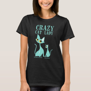 Crazy Cat Lady Cat Mum Funny T-Shirt