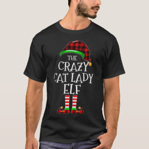 Crazy Cat Lady Elf Buffalo Plaid Matching Family C T-Shirt