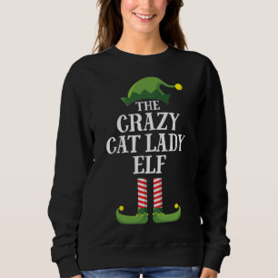 Crazy Cat Lady Elf Matching Family Christmas Party Sweatshirt