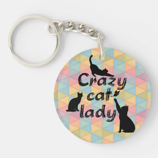 Crazy Cat Lady Fun Funny and Cool Playful Cats Key Ring (Front)