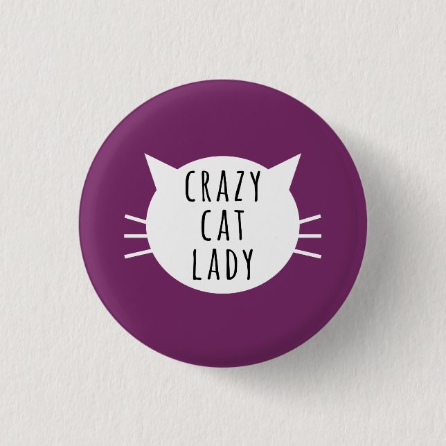 Crazy Cat Lady Funny Button (Front)