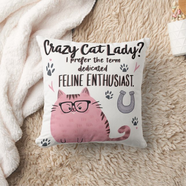 Crazy Cat Lady? Funny Cat Lover Gift  Cushion (Blanket)
