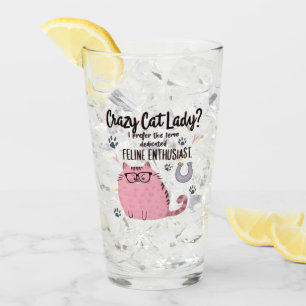 Crazy Cat Lady? Funny Cat Lover Gift  Glass