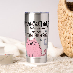 Crazy Cat Lady? Funny Cat Lover Gift  Insulated Tumbler